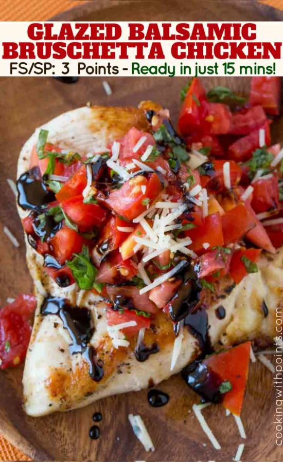 Balsamic Bruschetta Chicken with a fresh tomato, basil, garlic and Parmesan topping with a delicious balsamic glaze. Delicious and easy with just 3 freestyle and 7 points plus points per serving.