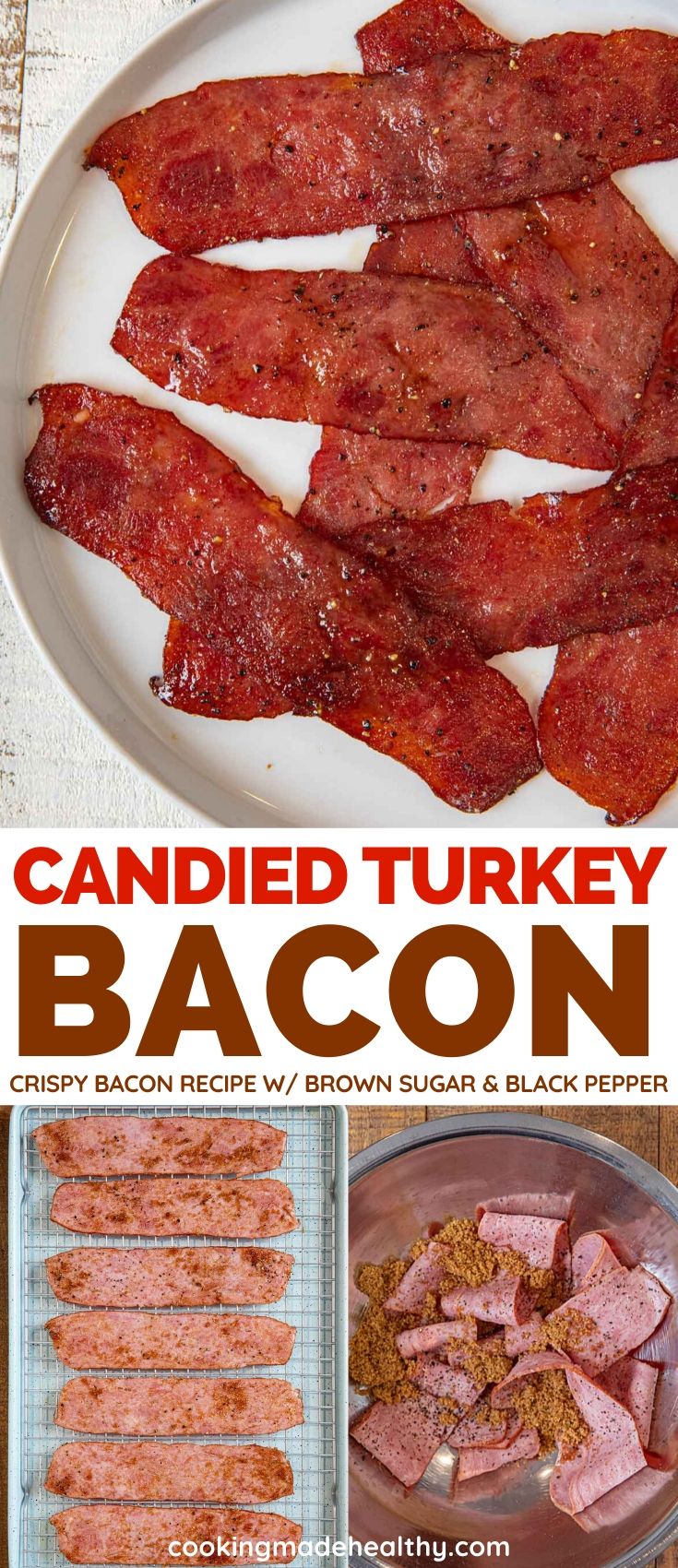 Candied Turkey Bacon - Cooking Made Healthy