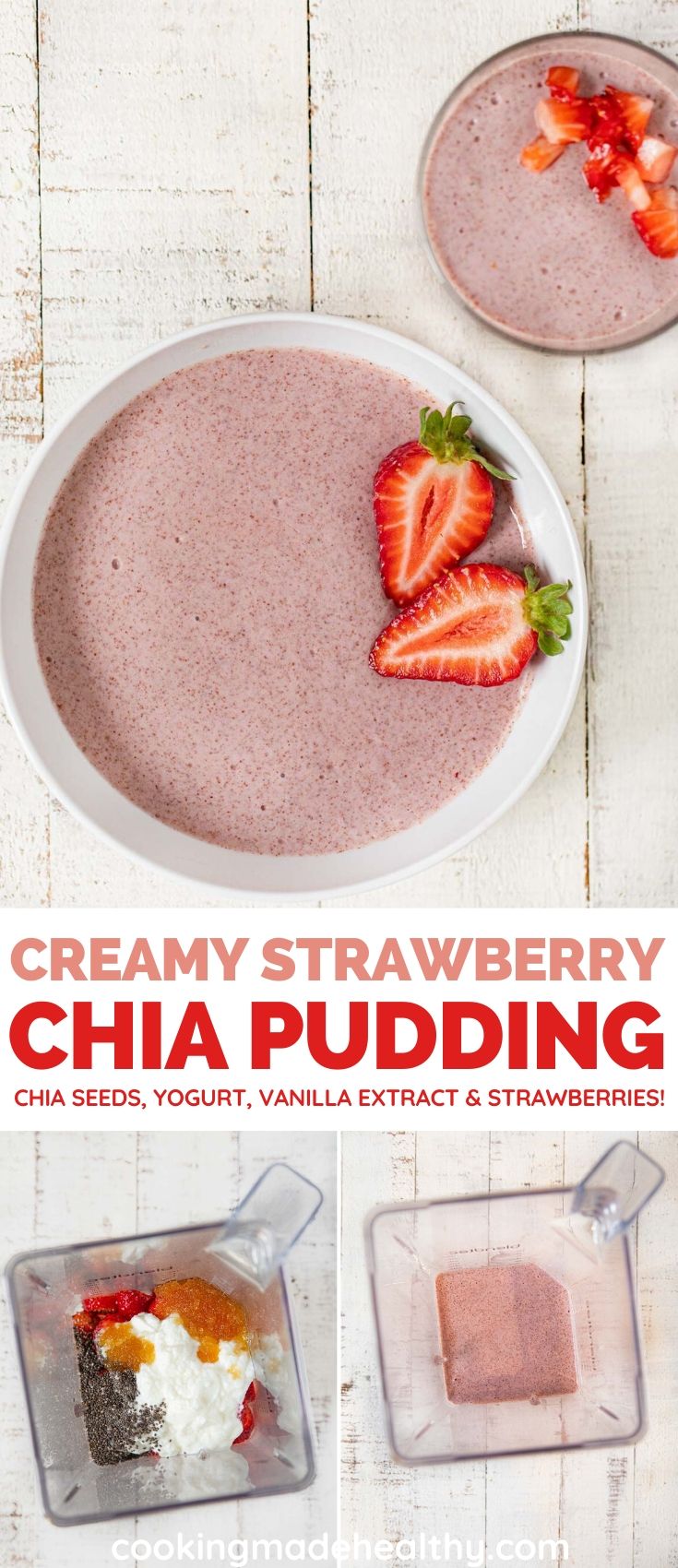 Creamy Strawberry Chia Pudding collage